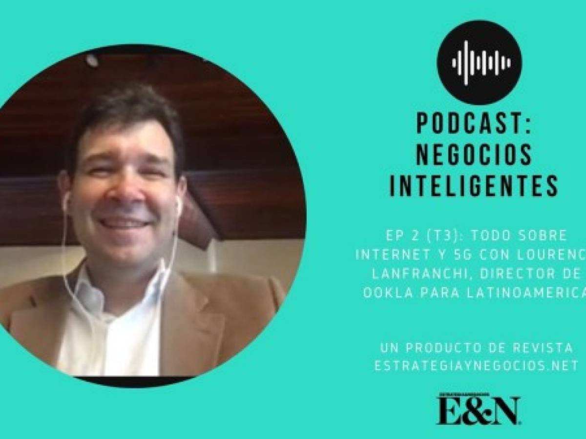 Podcast EyN: Todo sobre el Internet con Lourenco Lanfranchi, director de Ookla para Latinoamérica