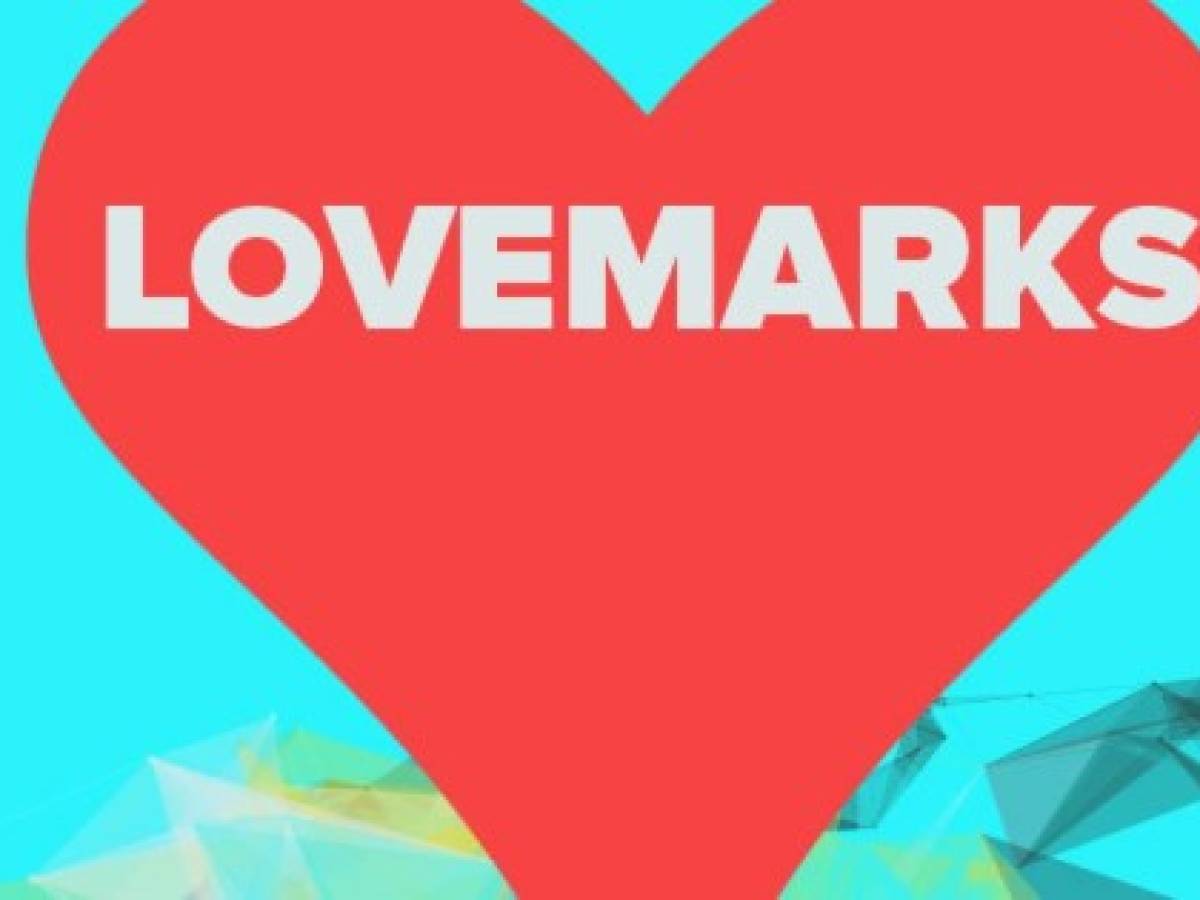 Lovemarks 17: Marcas que todos quieren