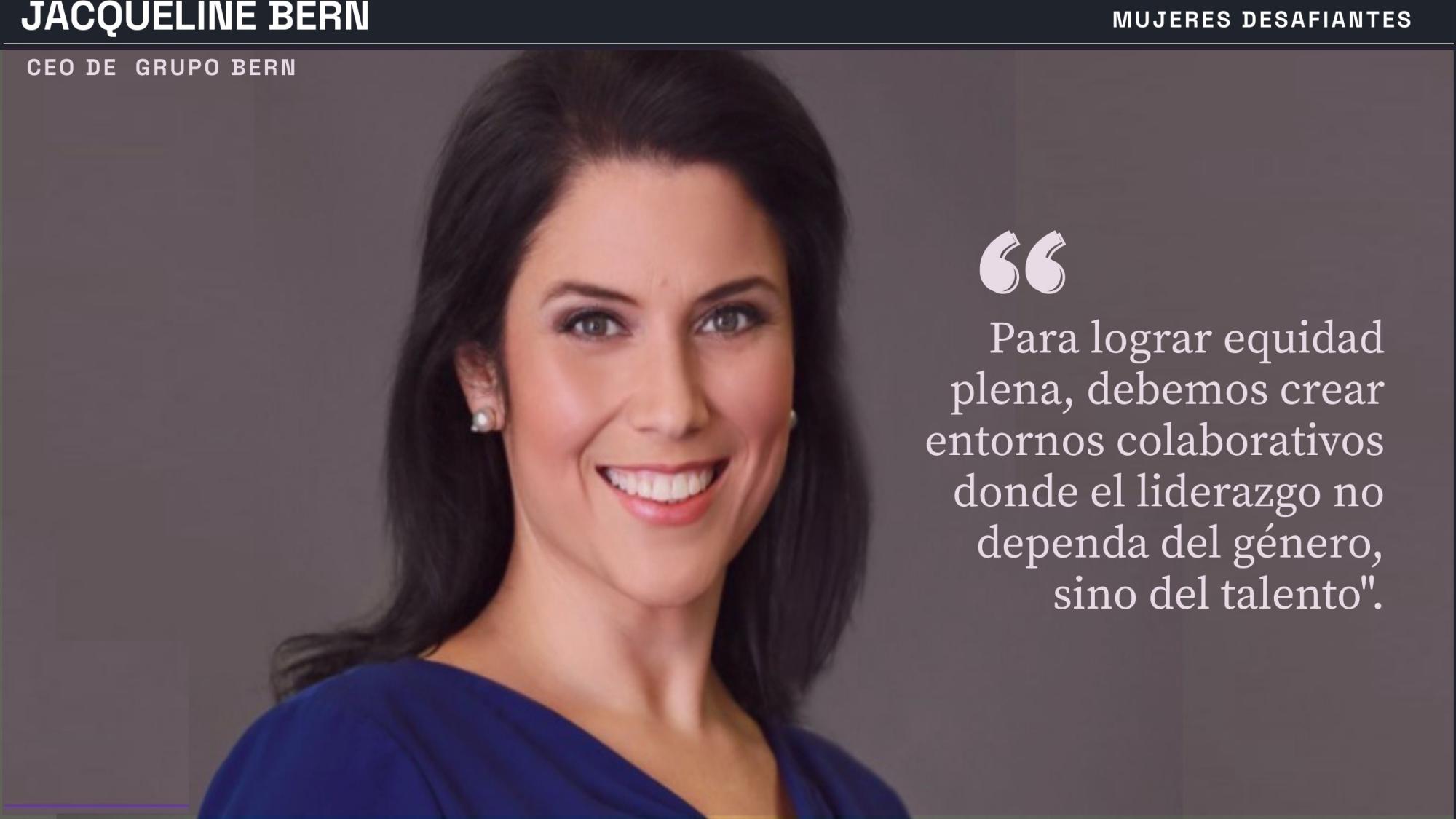 Jacqueline Bern: un liderazgo integral (mujer, empresas y país)