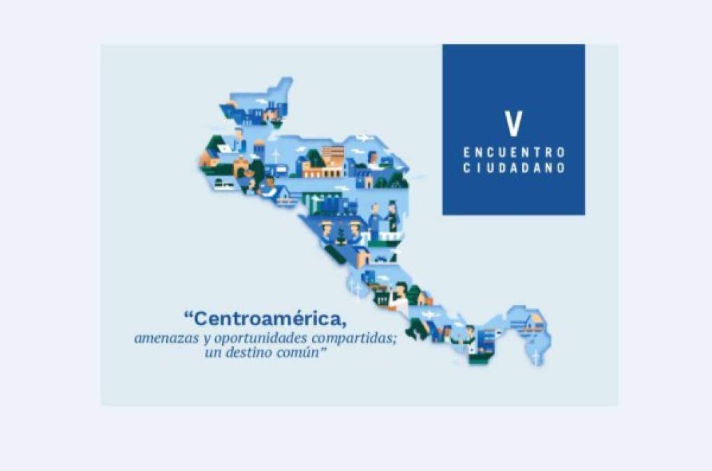Encuentro Ciudadano: Centroamérica, amenazas y oportunidades compartidas; un destino común