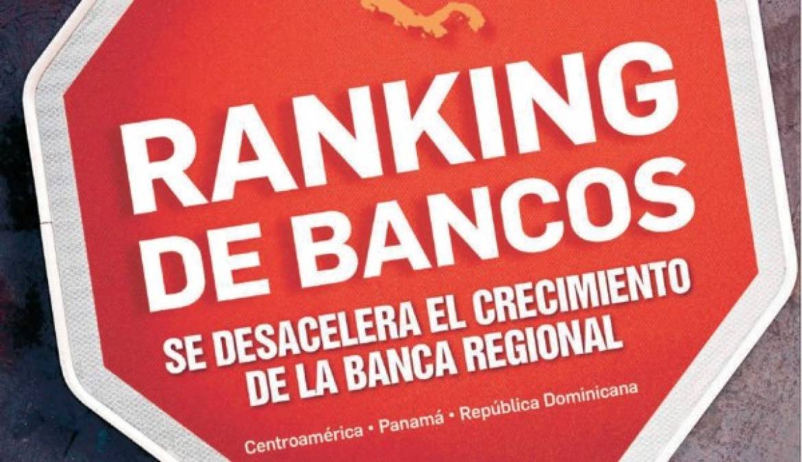 Ranking de Bancos EyN: Se desacelera el crecimiento de la banca regional