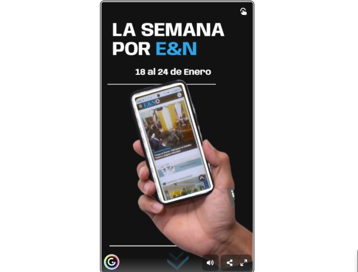 La Semana por E&amp;N: del 18 al 24 de enero 2025