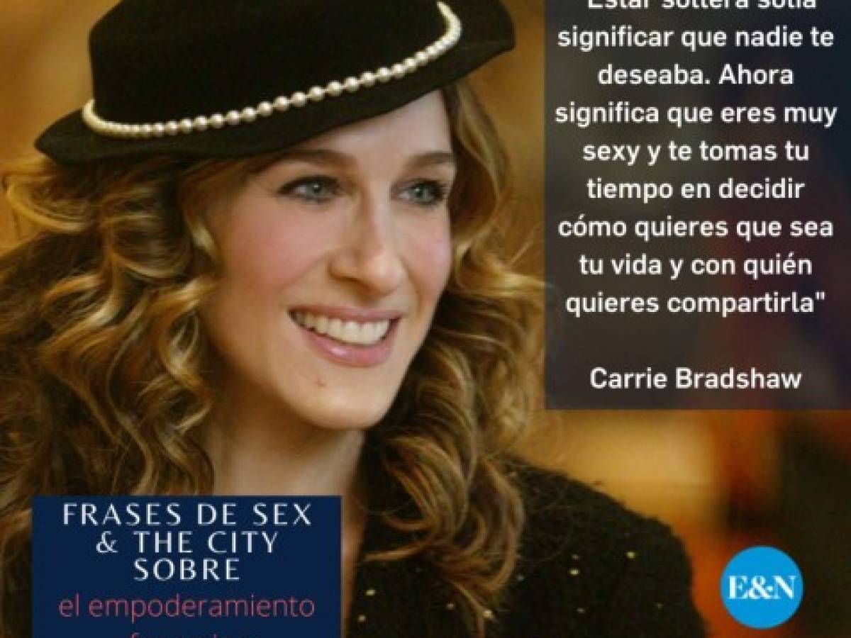 10 frases de Sex y the City sobre el empoderamiento femenino