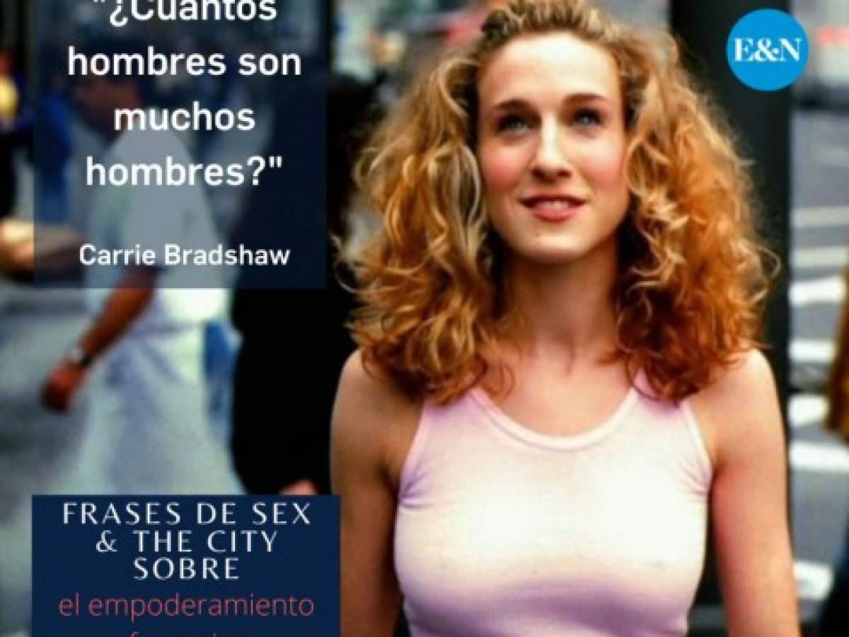 10 frases de Sex y the City sobre el empoderamiento femenino