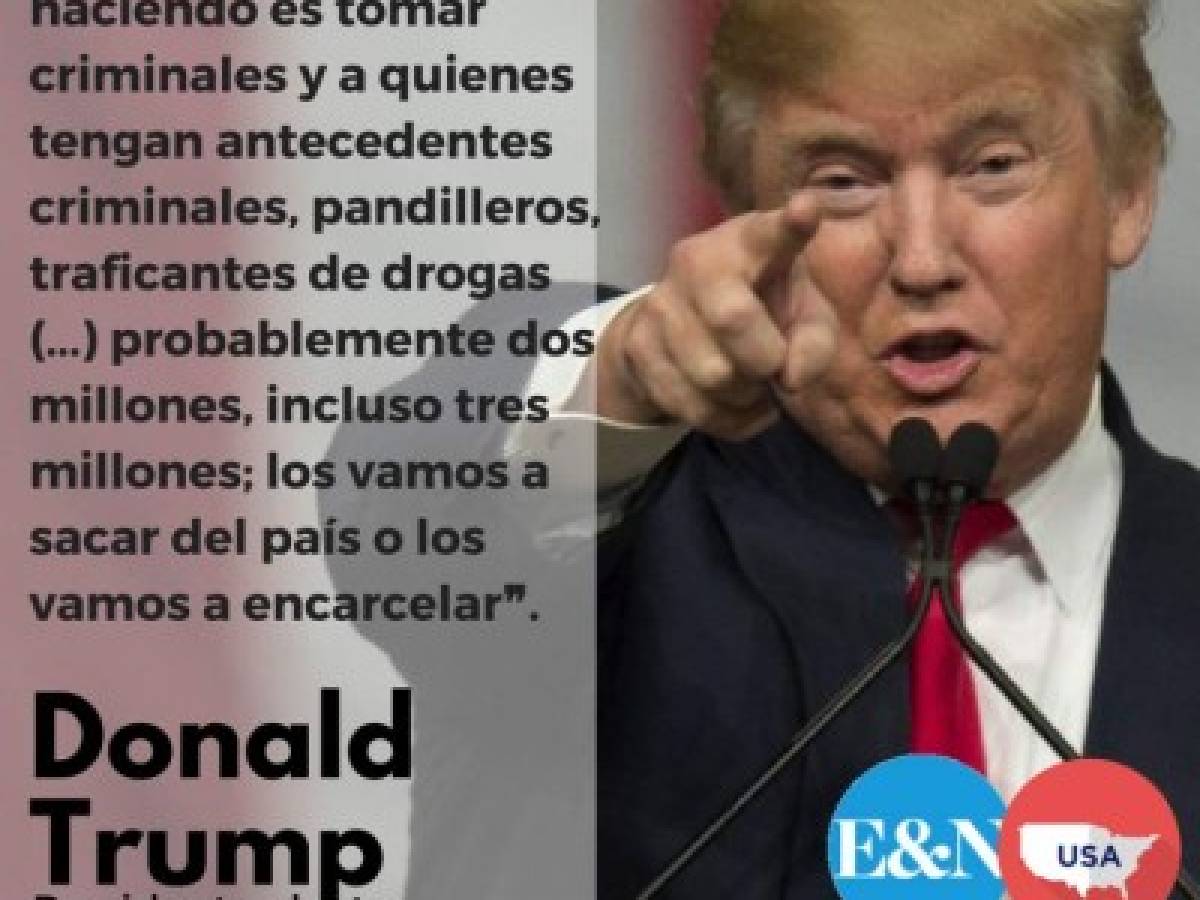 Trump promete deportación inmediata de hasta tres millones de inmigrantes