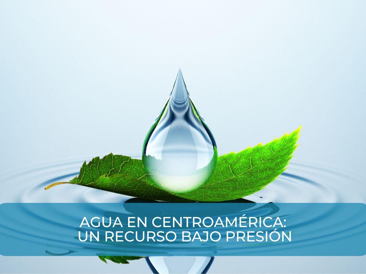 Especial UniveRSE 2024: la escasez de agua en Centroamérica, los retos y sus soluciones