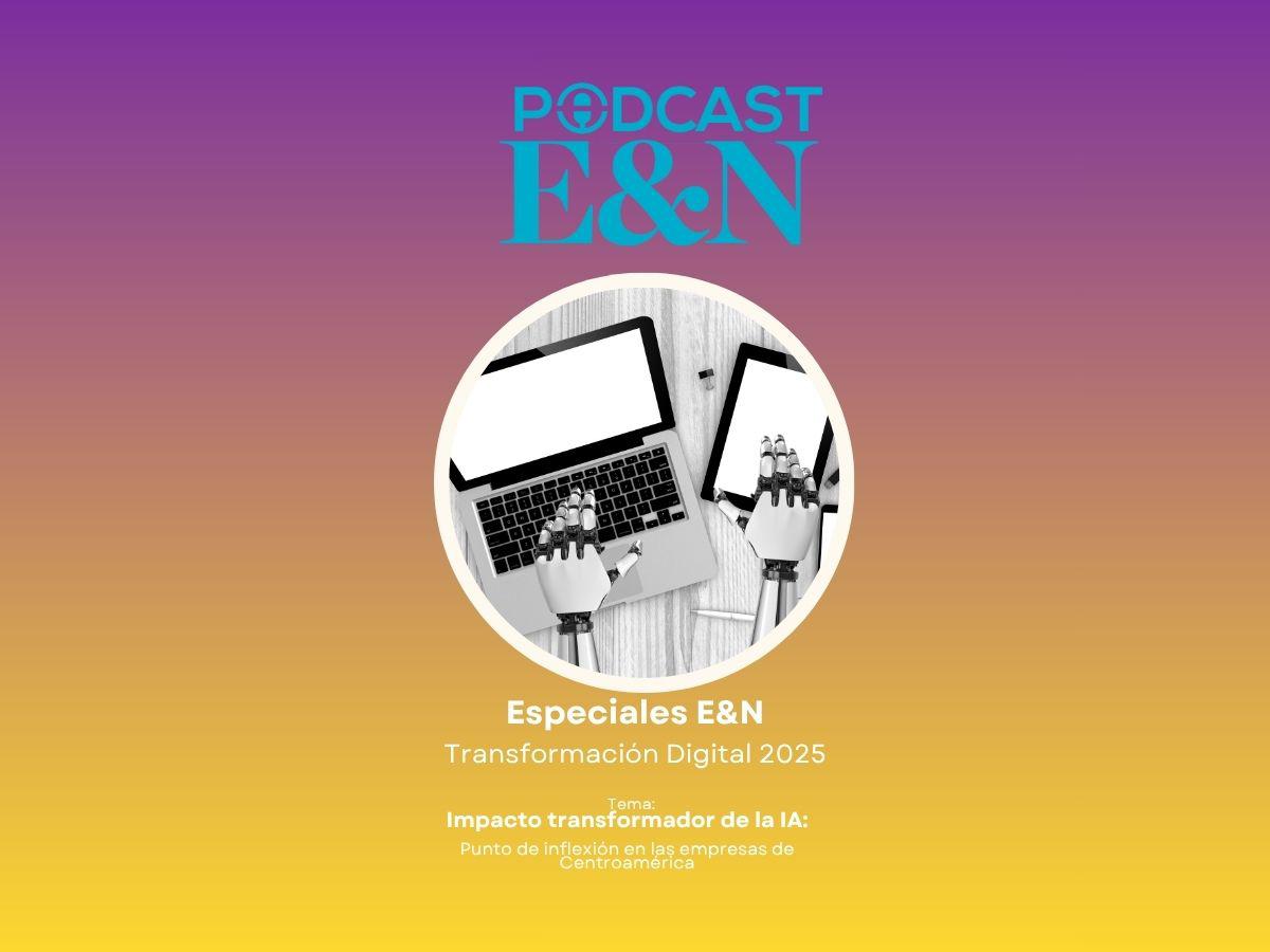 Especiales EyN: Transformación Digital 2025
