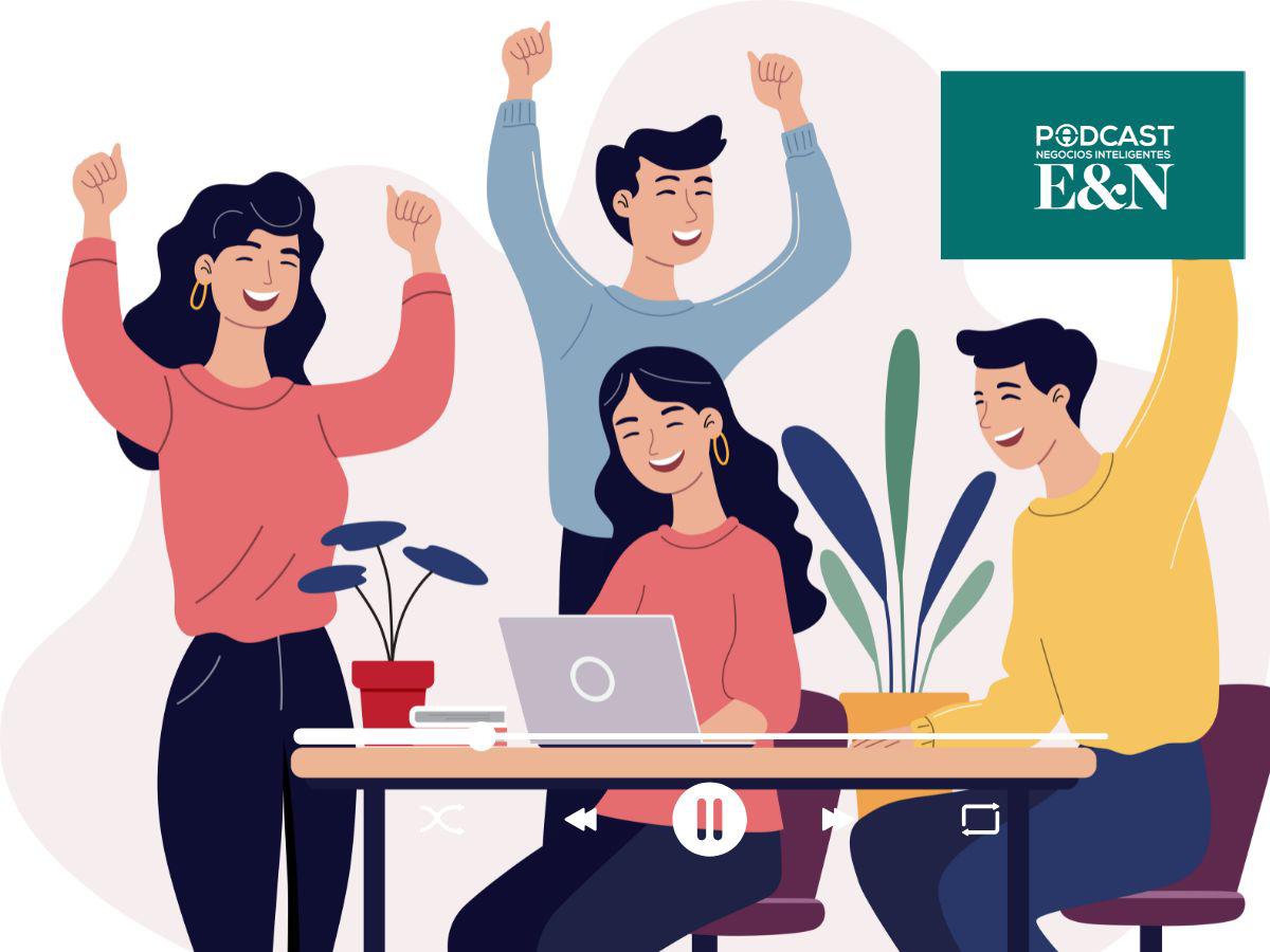 Podcast EyN: gestionar las emociones como estrategia empresarial