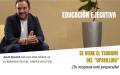 Educación ejecutiva: Prepárense para invertir, no es un gasto
