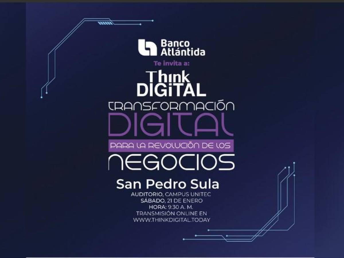 Banco Atlántida presenta decimosegunda edición del evento Think Digital Today