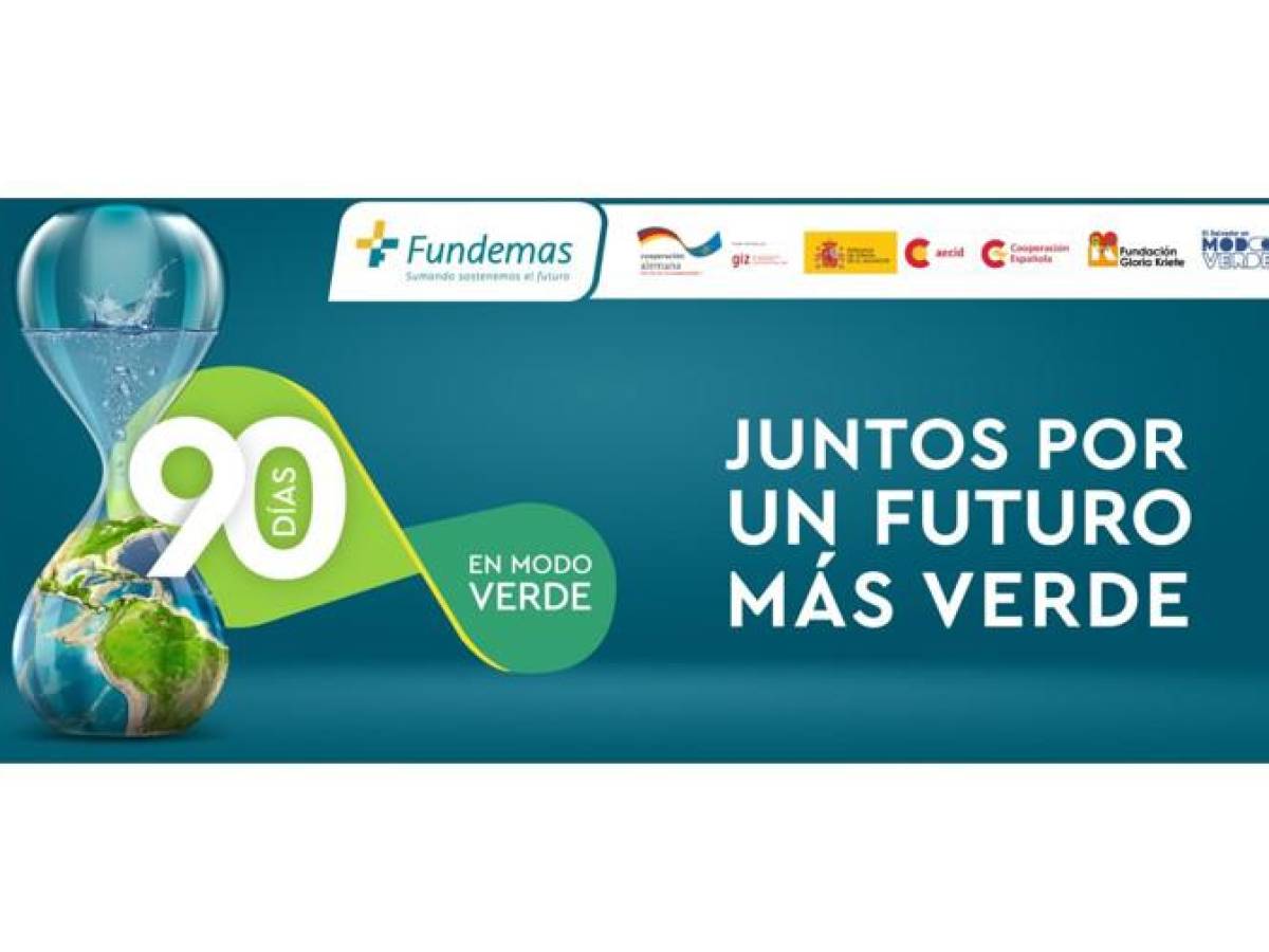 Fundemás lanza campaña ‘90 días en modo verde’ para promover la importancia del cuidado del medio ambiente