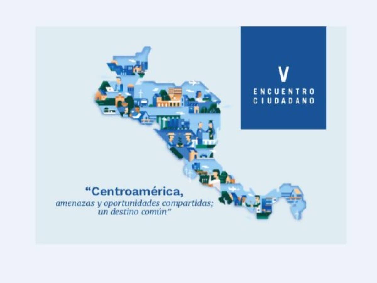 Encuentro Ciudadano: Centroamérica, amenazas y oportunidades compartidas; un destino común