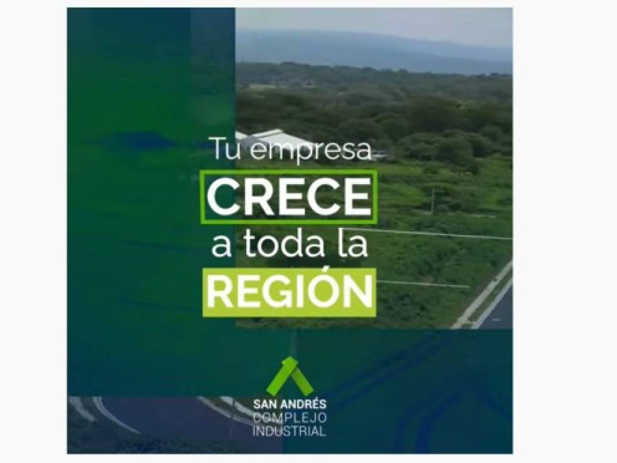 Complejo Industrial San Andrés promete potenciar negocios a Centroamérica desde la zona oriental de El Salvador