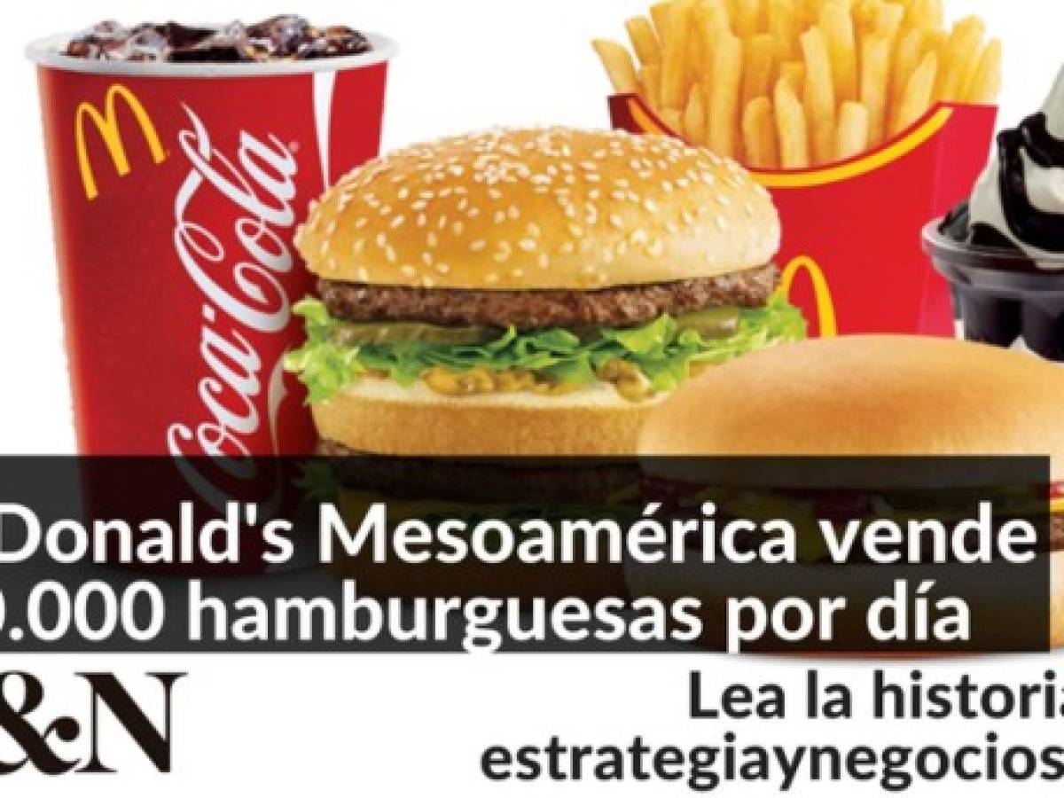 McDonald's Mesoamérica vende 200.000 hamburguesas por día