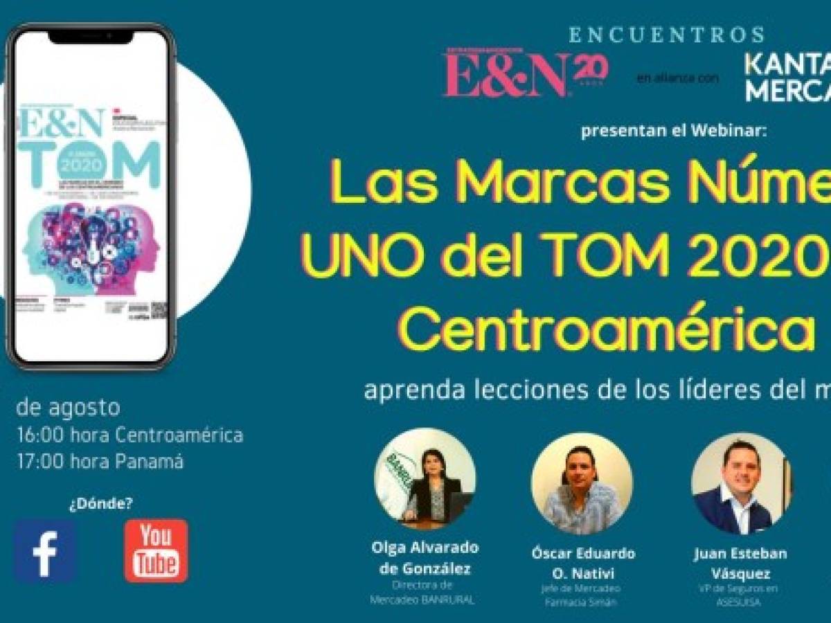 Hoy en Encuentros EyN: Las Marcas UNO en el Top of Mind 2020 de Centroamérica