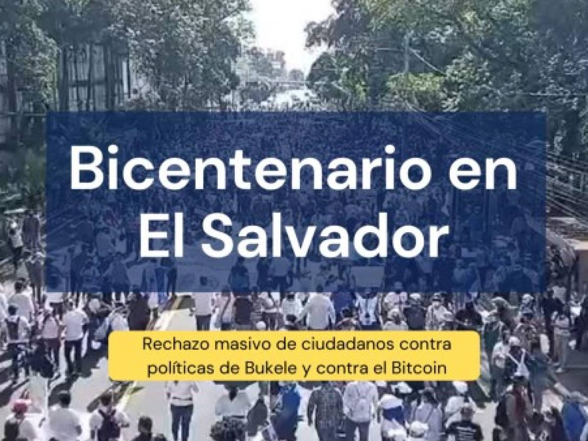 Bicentenario en El Salvador: Protestan contra el bitcóin y gestión de Bukele