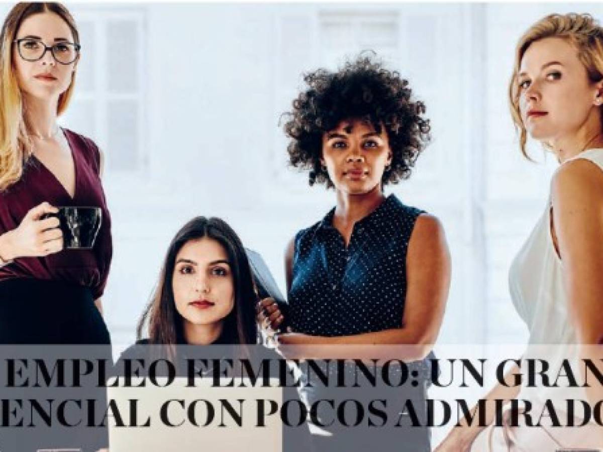 Empleo femenino: un gran potencial con pocos admiradores