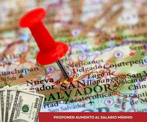 Gobierno salvadoreño propone incremento del 12 % al salario mínimo