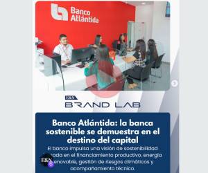 Banco Atlántida: la banca sostenible se muestra en el destino del capital