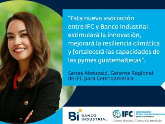 IFC otorga financiamiento a Banco Industrial para impulsar finanzas climáticas y pymes en Guatemala
