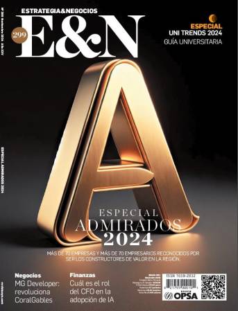 Edición 299 E&amp;N - Admirados 2024: constructores de valor en Centroamérica