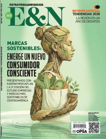 Edición E&amp;N 313: Marcas Sostenibles, emerge un nuevo consumidor consciente