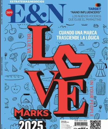 Edición E&amp;N 309 -Lovemarks 2025: cuando una marca trasciende la lógica