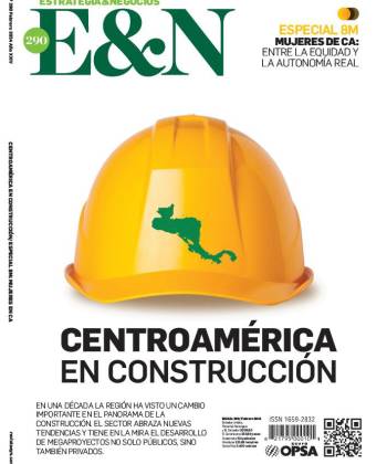 Edición E&amp;N 290 - Centroamérica en construcción