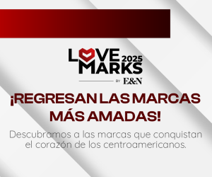¿Qué marcas ama Centroamérica? Buscamos a las Lovemarks 2025