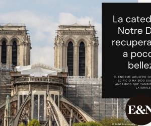 Tres años después del incendio, la catedral de Notre Dame recupera poco a poco su belleza