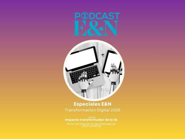 Especiales EyN: Transformación Digital 2025