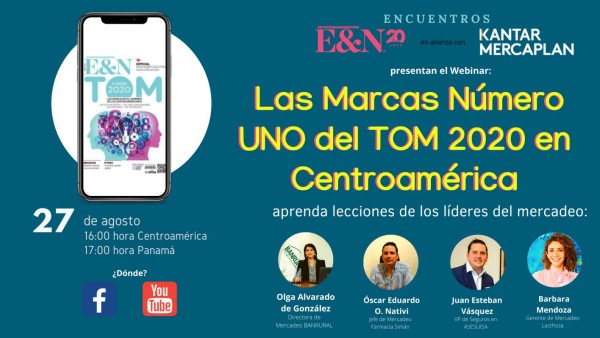 Hoy en Encuentros EyN: Las Marcas UNO en el Top of Mind 2020 de Centroamérica