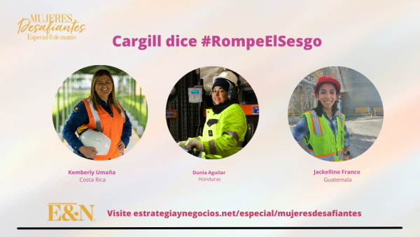 Cargill, empresa comprometida con impulsar el talento de las mujeres