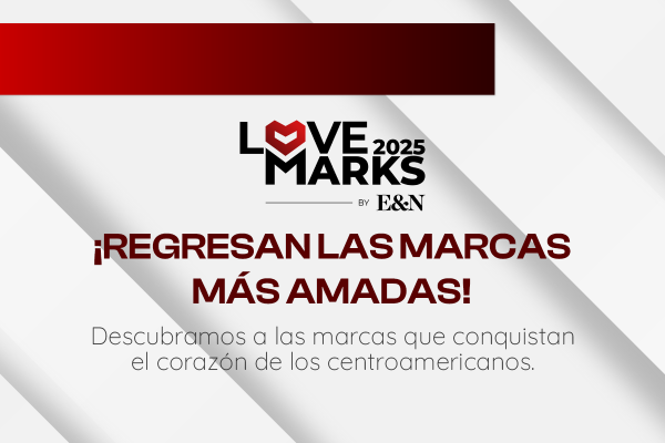 ¿Qué marcas ama Centroamérica? Buscamos a las Lovemarks 2025