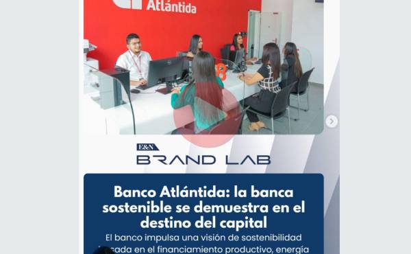Banco Atlántida: la banca sostenible se muestra en el destino del capital