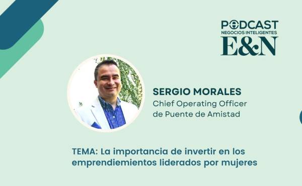 Podcast E&amp;N: La importancia de invertir en los emprendimientos liderados por mujeres