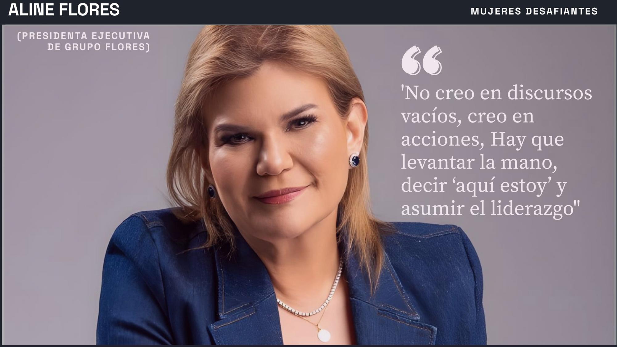 Aline Flores: una líder que toma acción y busca impacto Aline Flores: una líder que toma acción y busca impacto