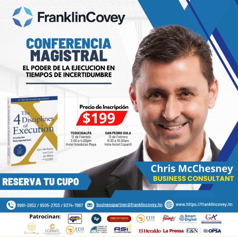 El Chris McChesney, el autor de 'Las 4 disciplinas de ejecución', estará en Honduras El Chris McChesney, el autor de 'Las 4 disciplinas de ejecución', estará en Honduras